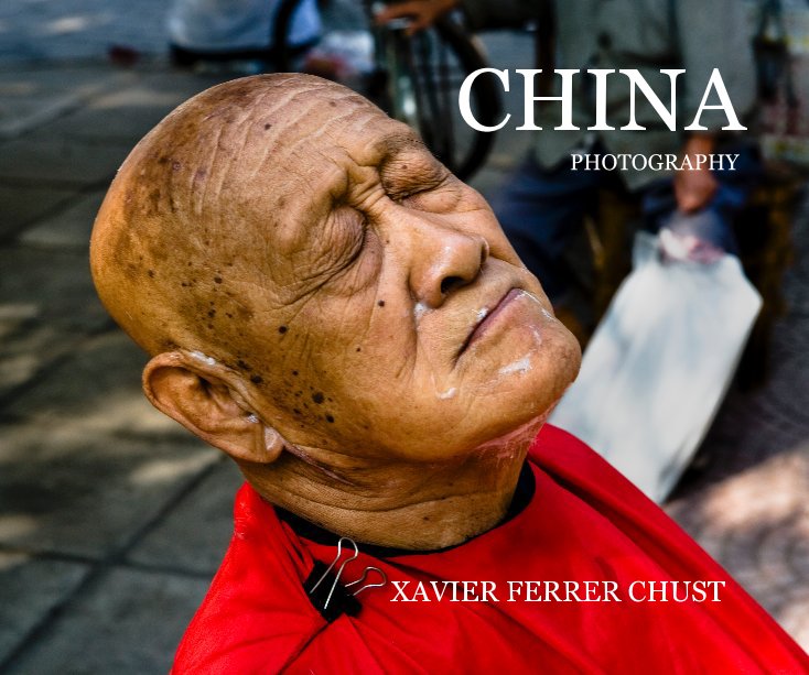 View CHINA by XAVIER FERRER CHUST
