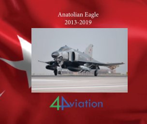 Anatolian Eagle 2013-2019 book cover