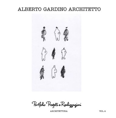 Alberto Gardino Architetto Portfolio Progetti e Realizzazioni book cover