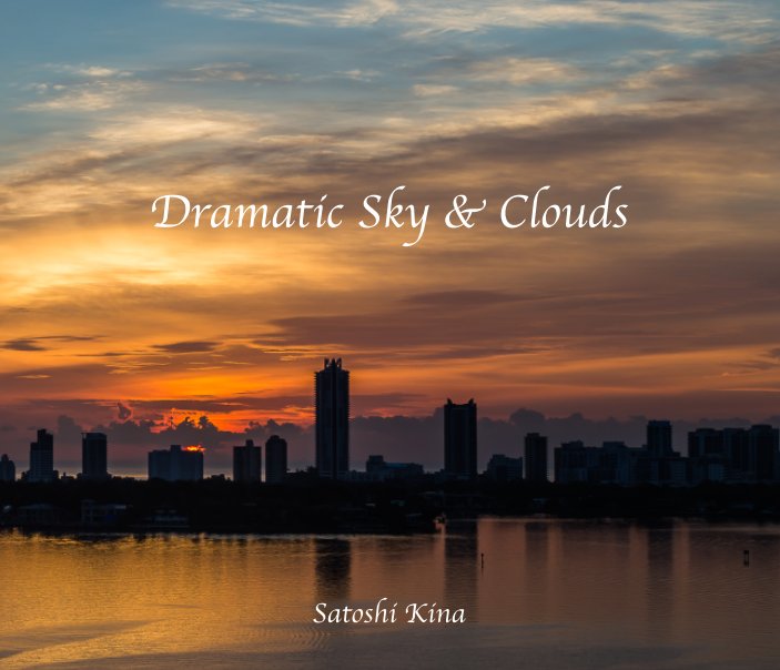 View Dramatic Sky and Clouds by Satoshi Kina