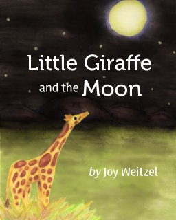 Little Giraffe and the Moon book cover