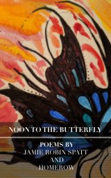 Noon To The Butterfly book cover