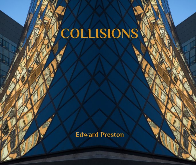 View Collisions by Edward, Preston