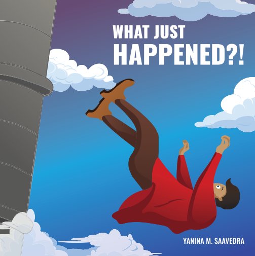 View What Just Happened? by Yanina Saavedra