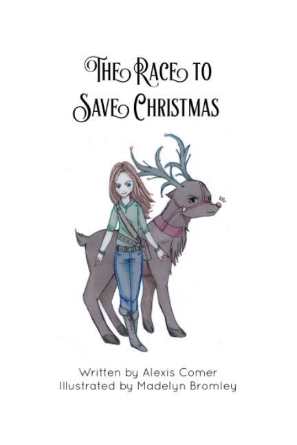 View The Race to Save Christmas by Alexis Comer