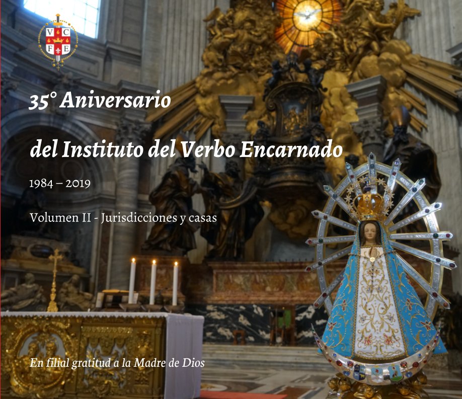 View 35° Aniversario del Instituto del Verbo Encarnado, Volumen 2 by IVE