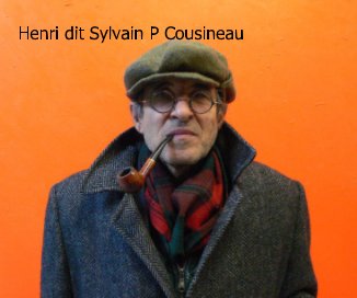 Henri dit Sylvain P Cousineau book cover