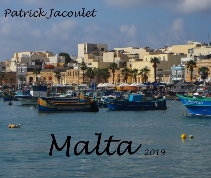 View Malta 2019 by Patrick JACOULET