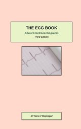 The ECG Book: About Electrocardiograms | Third Edition book cover