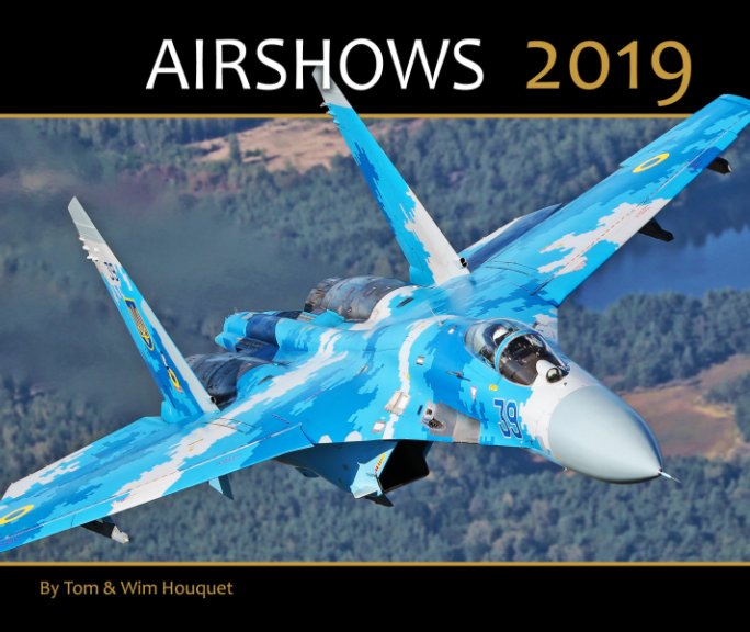 Ver Airshows 2019 por Tom Houquet, Wim Houquet