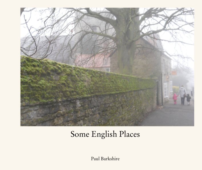 View Some English Places by Paul Barkshire