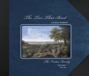 The Ties That Bind: A Family Memoir book cover