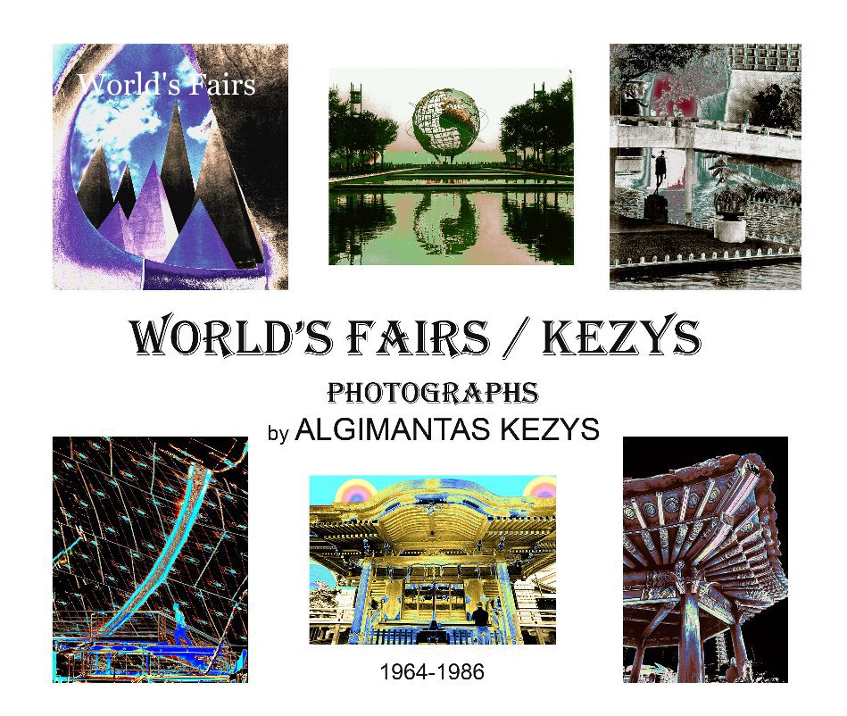 View World's Fairs by Algimantas Kezys