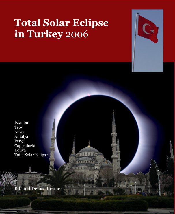 View Total Solar Eclipse in Turkey 2006 by Bill and Denise Kramer