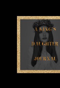 A King's Daughter Journal book cover