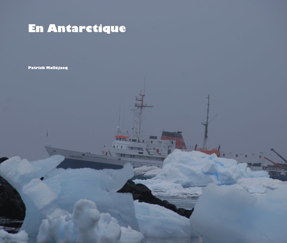 Ver En Antarctique por Patrick Mallejacq