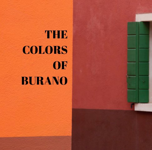 View The Colors of Burano by Ginna Fleming