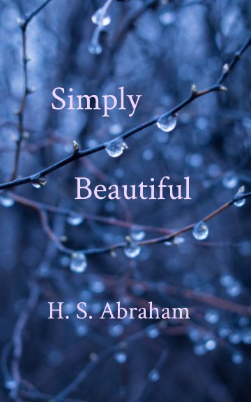 View Simply Beautiful by H. S. Abraham