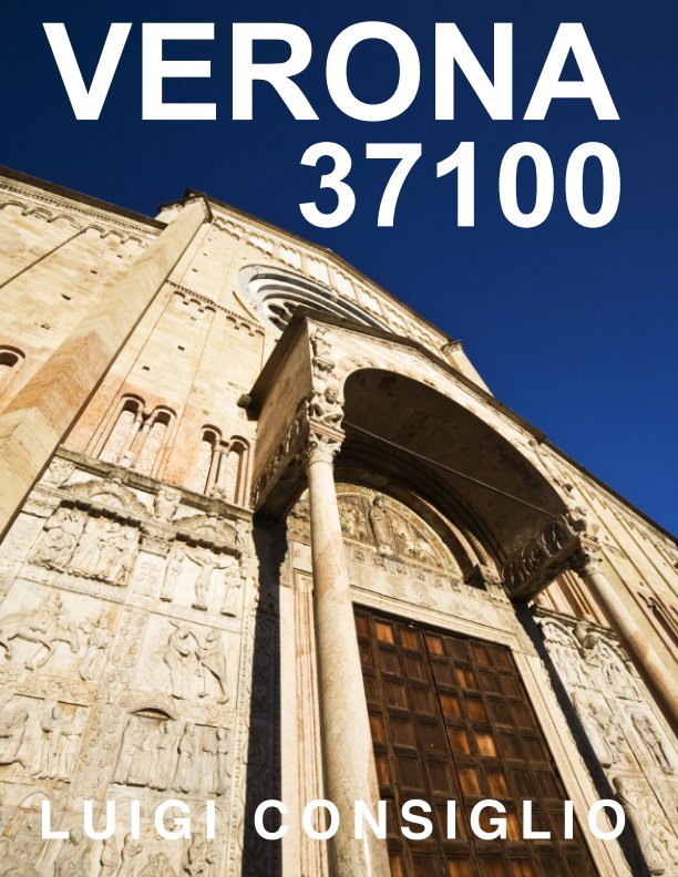 Visualizza Verona 37100 di Luigi Consiglio