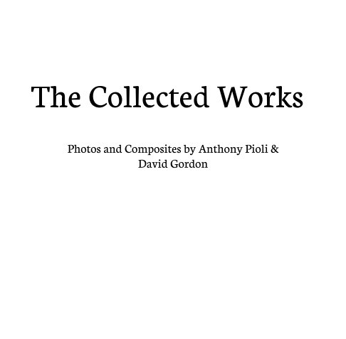 Visualizza Collected Works I di Anthony Pioli, David Gordon