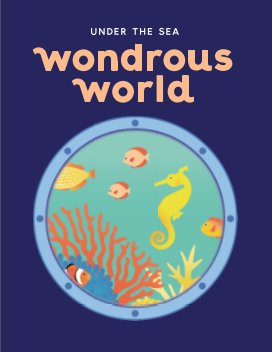 Wondrous World: Under The Sea book cover