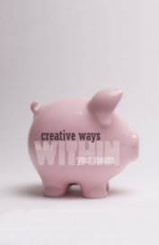 Creative Ways To Live Within Your Means book cover
