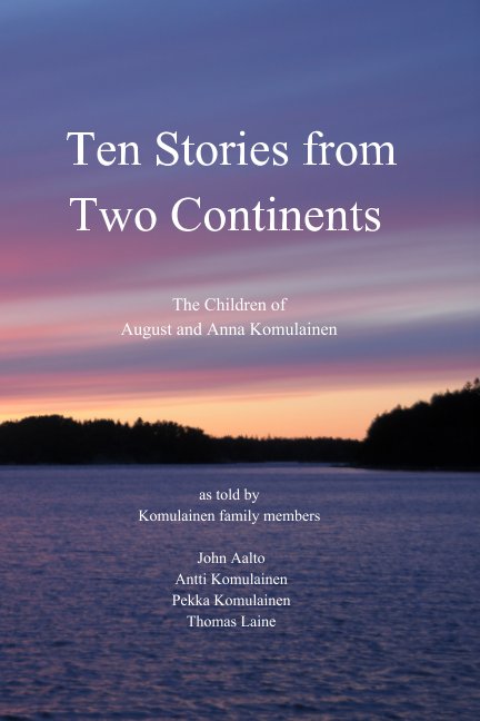 View Ten Stories from Two Continents by Aalto A/P Komulainen, Laine