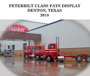 Peterbilt Class Pays Display Denton, Texas 2018 book cover