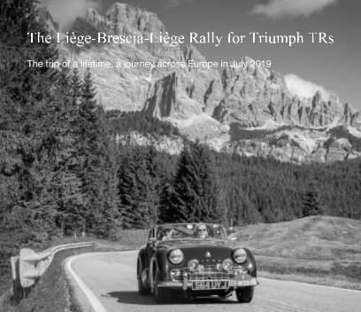 The Liège-Brescia-Liège Rally for Triumph TRs book cover