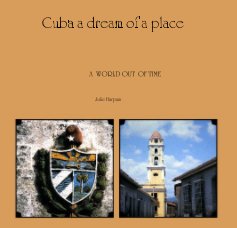 Cuba a dream of a place book cover