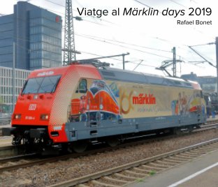 Viatge per Itàlia, Àustria, Alemanya, Suïssa i França, amb els "Märklin Days 2019" com a punt central book cover