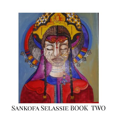 Sankofa Selassie Book Two book cover