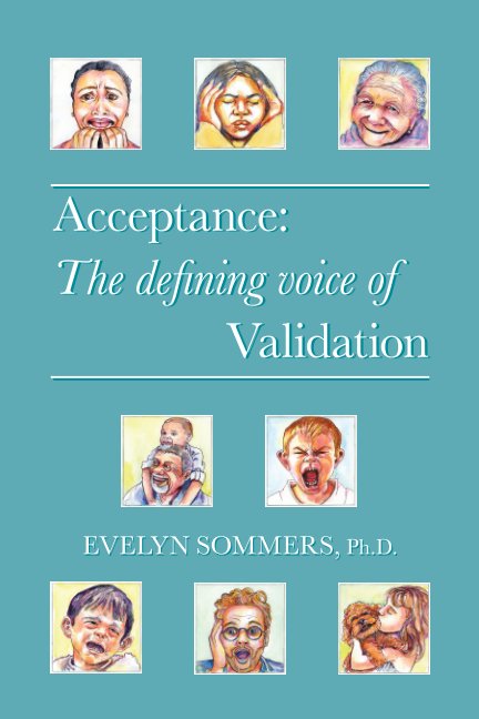 View Acceptance: The defining voice of Validation by Evelyn Sommers
