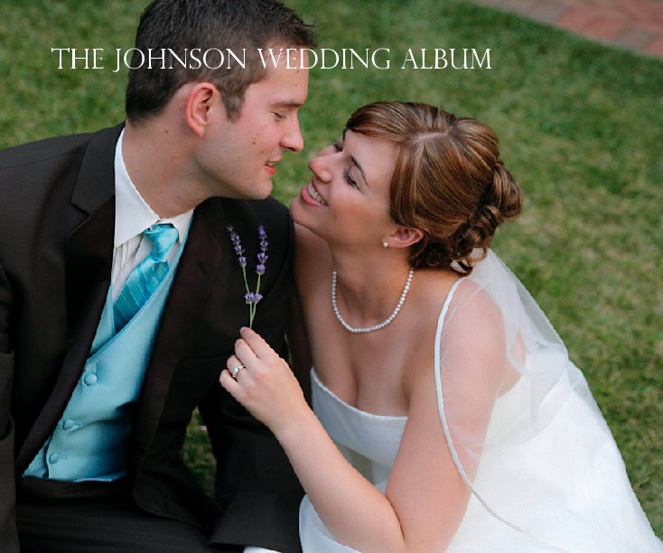 The Johnson Wedding Album nach Jonathan and Sarah Johnson anzeigen
