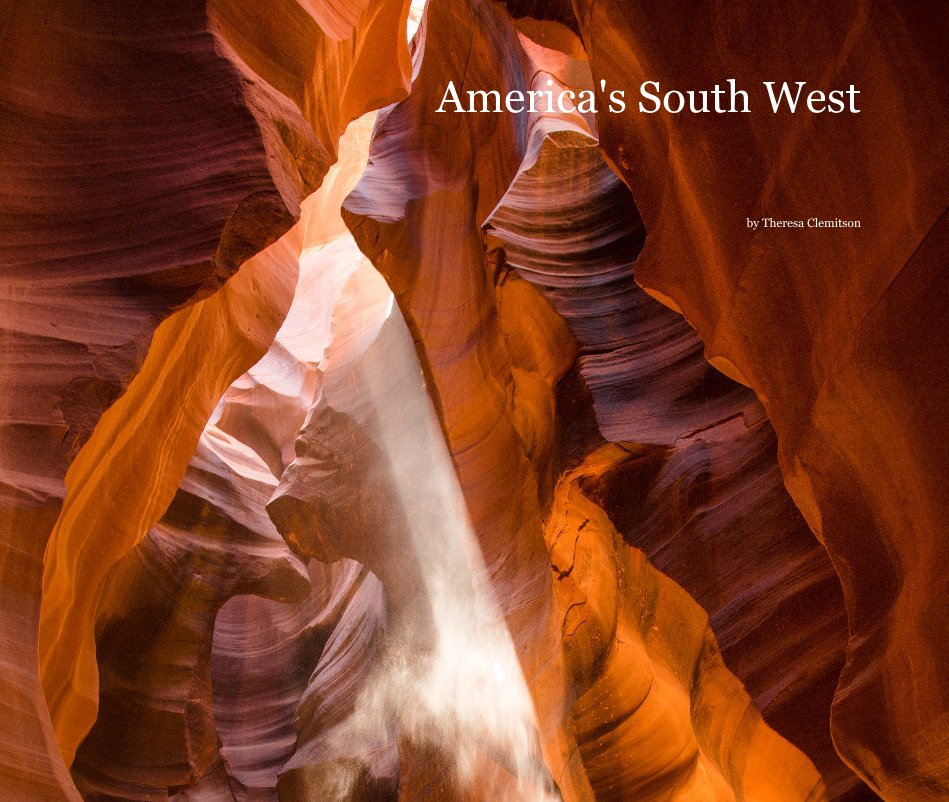 Ver America's South West por Theresa Clemitson