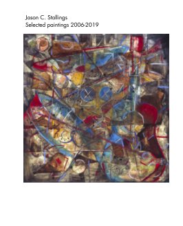 Jason Caldwell Stallings Selected Paintings 2006-2019 book cover