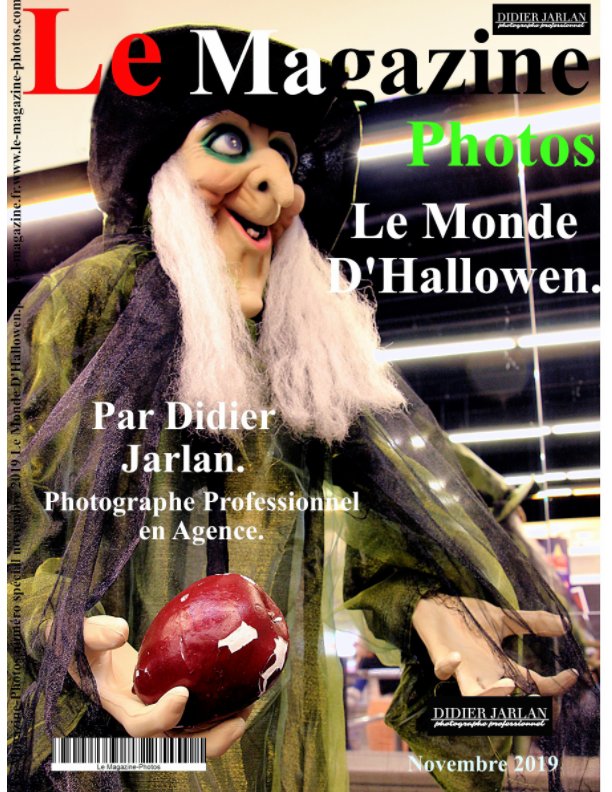 Bekijk Le Monde D'Halloween de Didier Jarlan Photographe Professionnel op Le Magazine-Photos