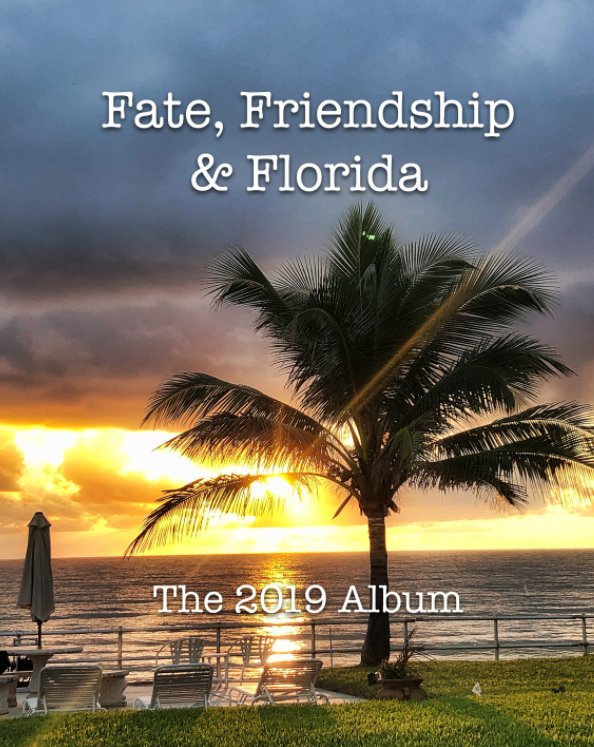 View Fate, Friendship and Florida by Allan Grey