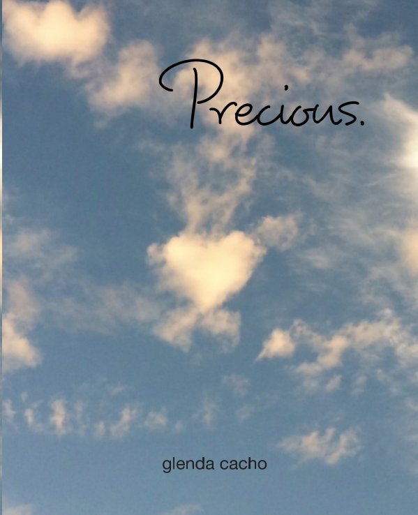 View Precious. by Glenda Cacho