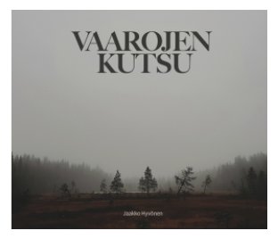 Vaarojen Kutsu / 2nd draft / Hardcover book cover