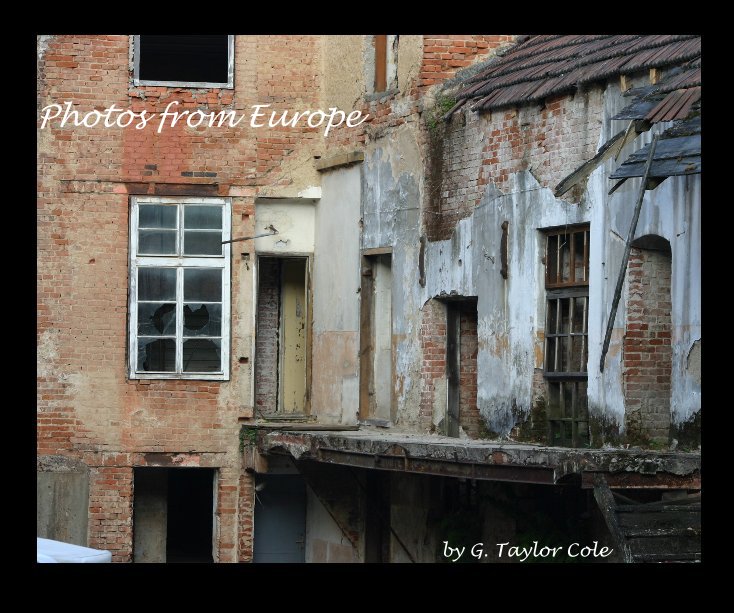 View Photos from Europe by G. Taylor Cole