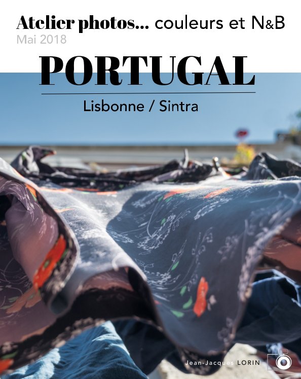 View Portugal - Lisbonne et Sintra by © Jean-Jacques LORIN