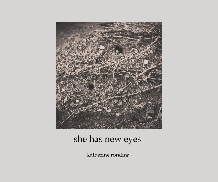 View she has new eyes by katherine rondina