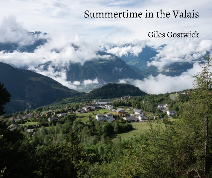 Summertime in the Valais nach Giles Gostwick anzeigen
