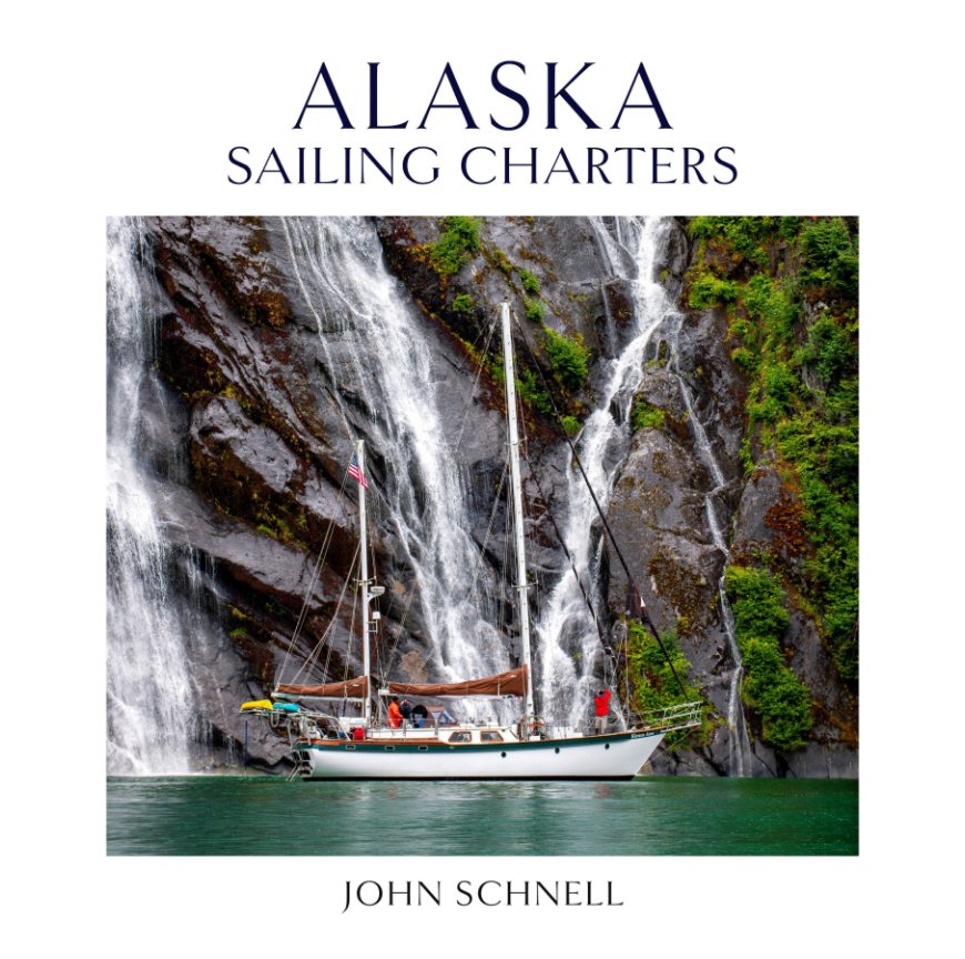 View Alaska Sailing Charters by John Schnell