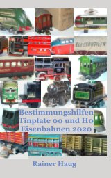 Bestimmungshilfen Tinplate 00 und H0 Eisenbahnen 2020 book cover