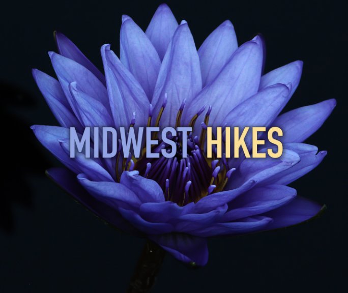 View Midwest Hikes by Kelly Paulsen