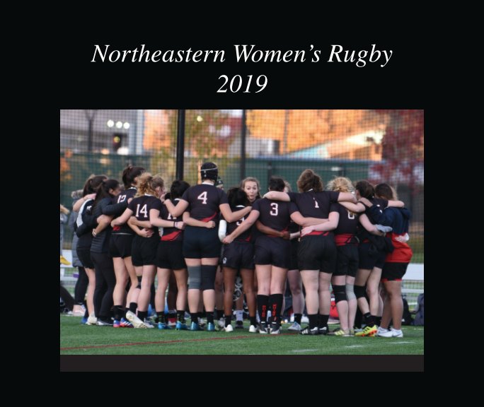 View Northeastern Women's Rugby 2019 by Keith Cattanach