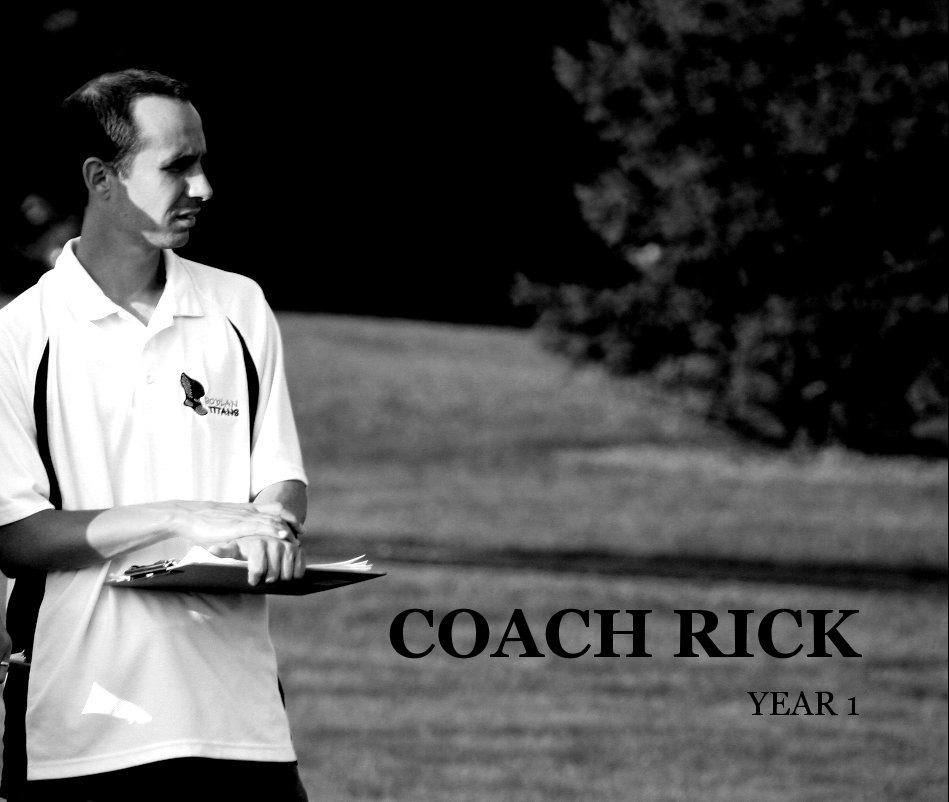 View COACH RICK by YEAR 1