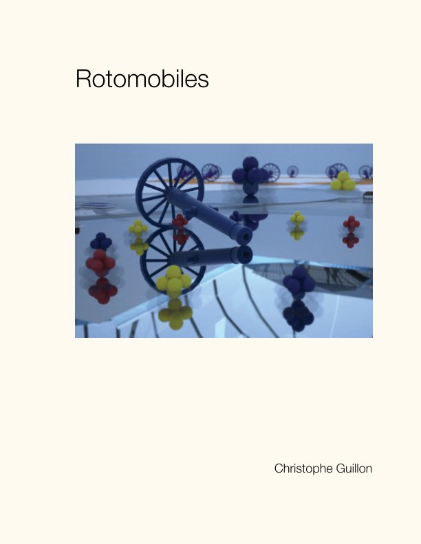 View Rotomobiles by Christophe Guillon